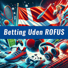 Online Betting Uden ROFUS En Guide til Spil uden Begrænsninger